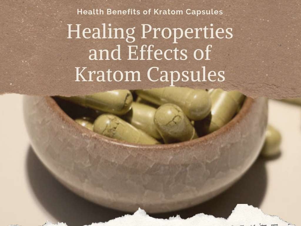 Health benefits of kratom capsules