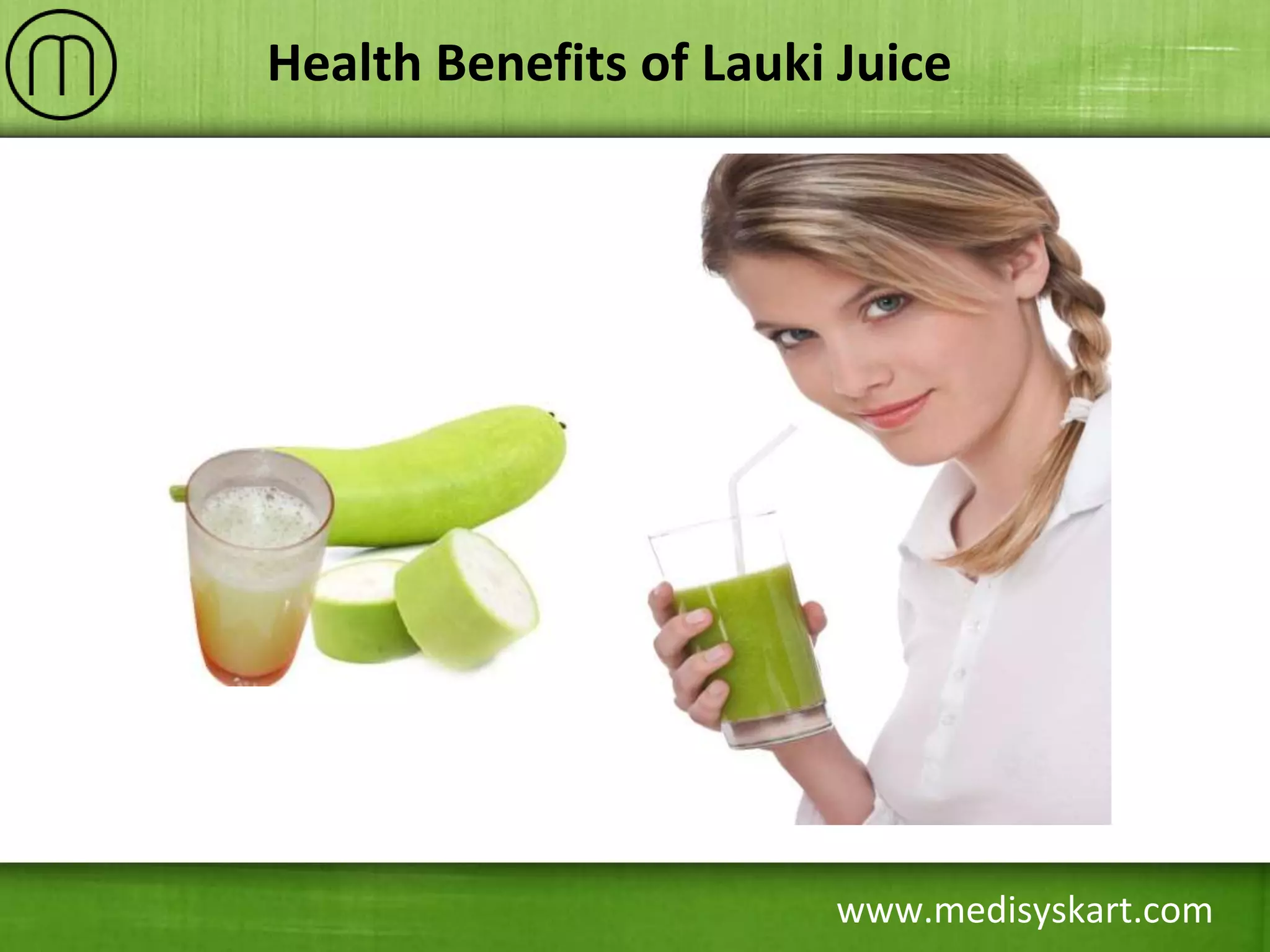Health Benefits of Lauki Juice PPT