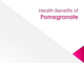 The pomegranate is
known as a super food. Its
jewel-like seeds (arils)
have been used for
medicinal purposes for
millennia...