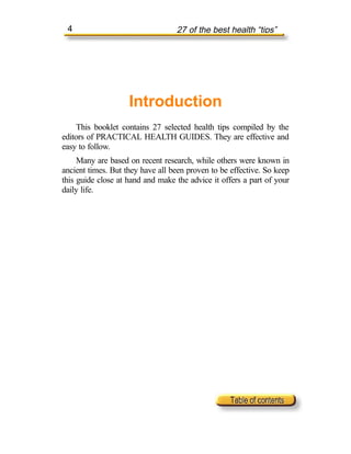 4                                27 of the best health “tips”




                    Introduction
    This booklet contai...