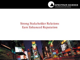 Strong Stakeholder Relations Earn Enhanced Reputation 