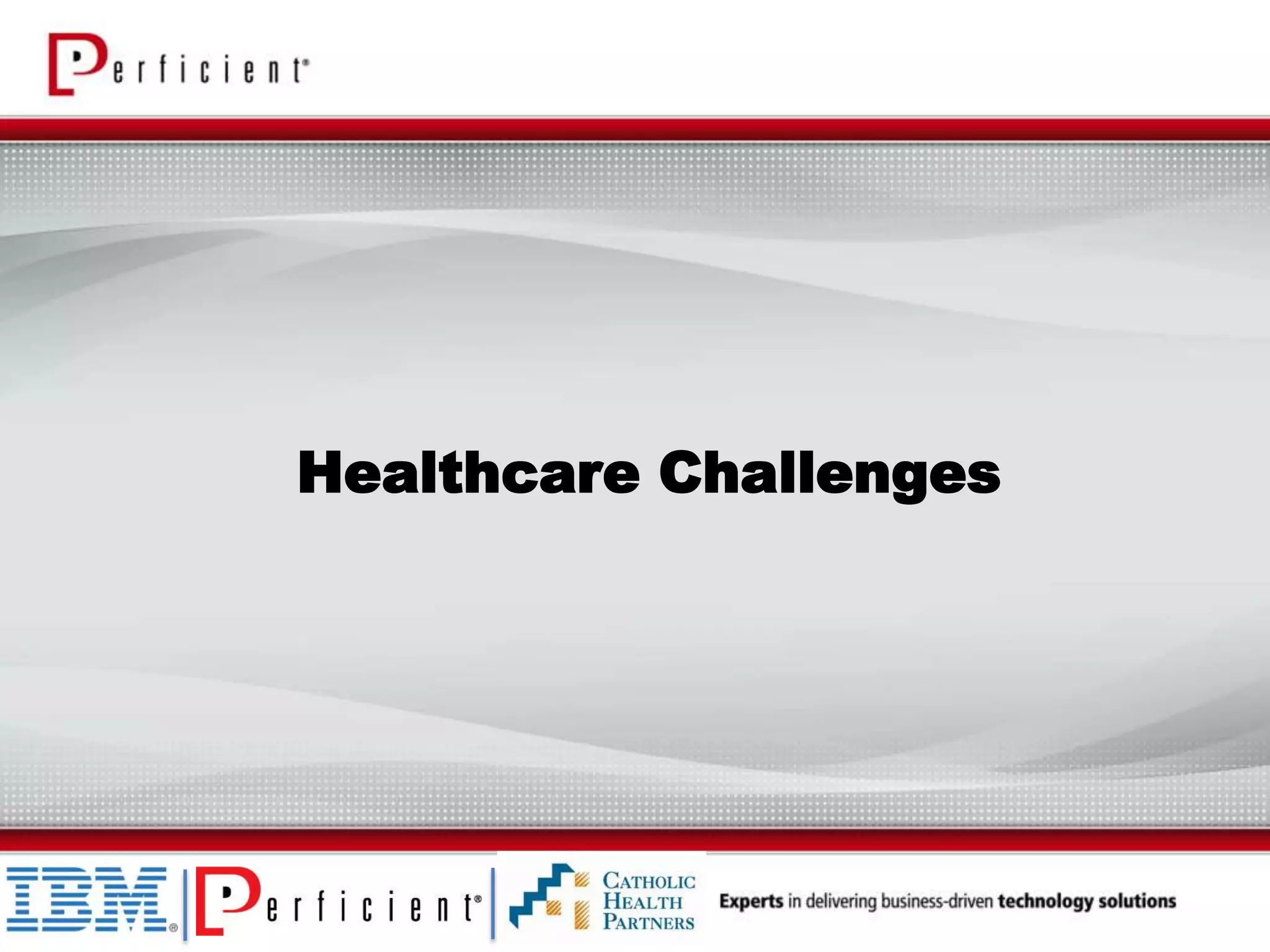 Healthcare Challenges
 