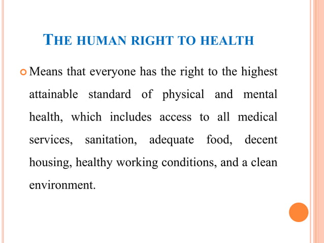 Health care as a right.pptx | Health Insurance | Insurance