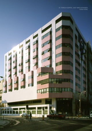 ST. TERESA HOSPITAL, EAST WING EXTENSION
                             HONG KONG
 