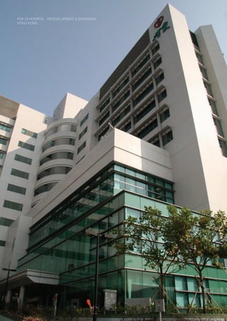 POK OI HOSPITAL - REDEVELOPMENT & EXPANSION
HONG KONG
 