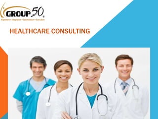 HEALTHCARE CONSULTING
 