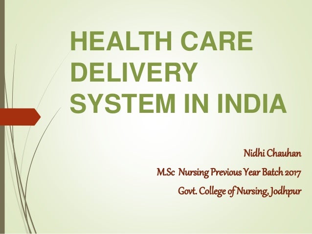 Health care delivery system in india