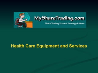 Health Care Equipment and Services 