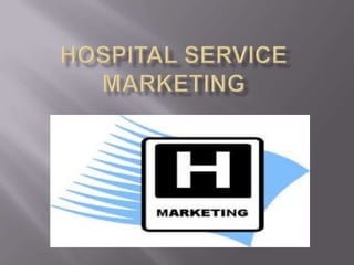 HOSPITAL SERVICE MARKETING