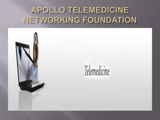 APOLLO TELEMEDICINE NETWORKING FOUNDATION
