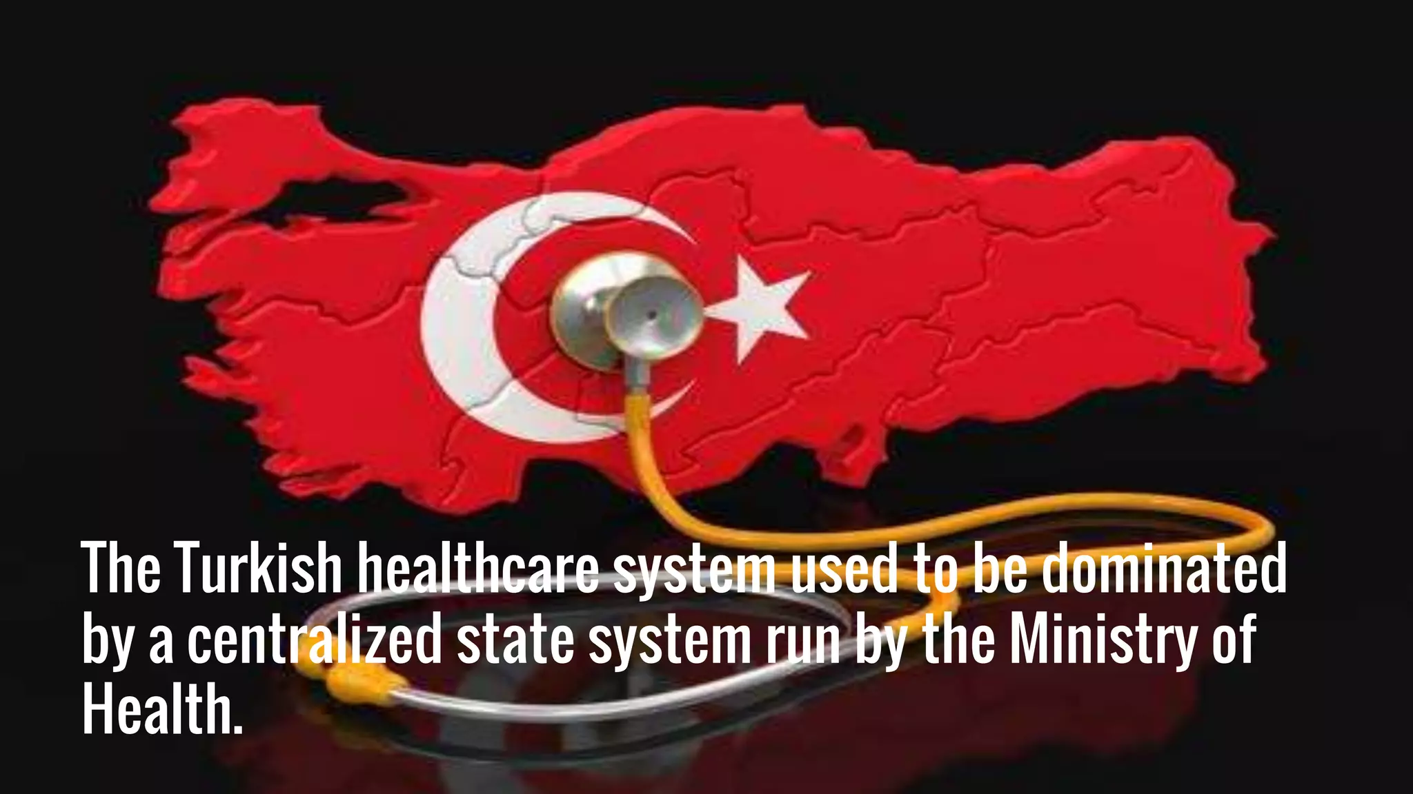 Health Care In Turkey PPT health-care-in-turkey-ppt