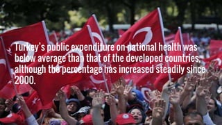 Health care in turkey | PPTX