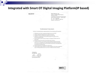 Integrated with Smart OT Digital Imaging Platform(IP based)
 