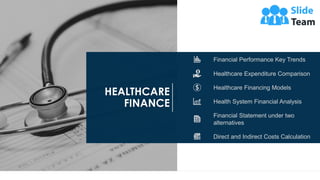 24
Financial Performance Key Trends
Healthcare Expenditure Comparison
Healthcare Financing Models
Health System Financial ...