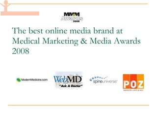 The best online media brand at Medical Marketing & Media Awards 2008  