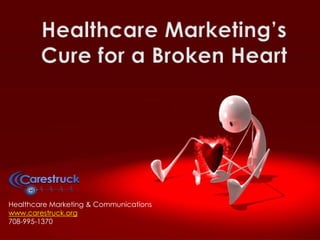 Healthcare Marketing & Communications
www.carestruck.org
708-995-1370
 