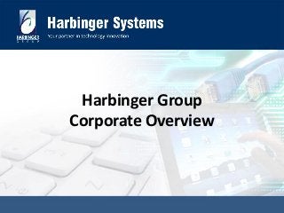 Harbinger Group
Corporate Overview

 