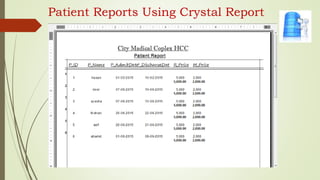 Patient Reports Using Crystal Report
 
