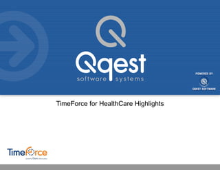 TimeForce for HealthCare Highlights 