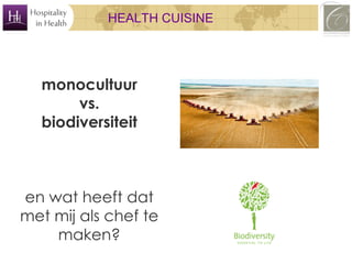 Health Cuisine class in Dutch - by Nico Dingemans