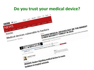 Do you trust your medical device?
 