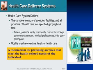 A mechanism for providing services that
meet the health-related needs of the
individual.
 