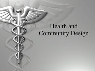 Health and Community Design 