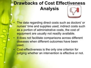 MEASURES FOR COST-EFFECTIVENESS
cost
effectiveness
ratio (CER)
net health
benefits
(NHB)
 