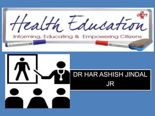 DR HAR ASHISH JINDAL
JR
 
