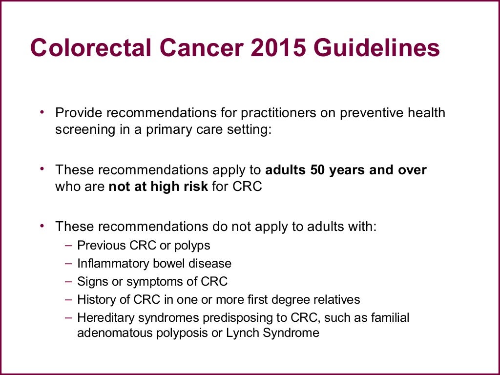 Colorectal screening evidence & colonoscopy screening guidelines
