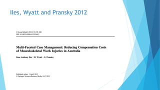 Iles, Wyatt and Pransky 2012
 