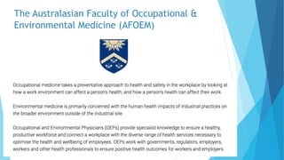 The Australasian Faculty of Occupational &
Environmental Medicine (AFOEM)
 