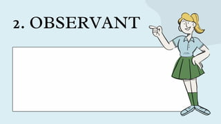 2. OBSERVANT