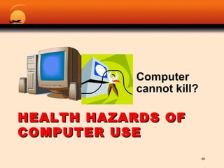 Health hazards of mobile phone and computer use | PPT