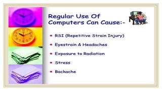Health hazards of computer usuage a brief look | PPTX
