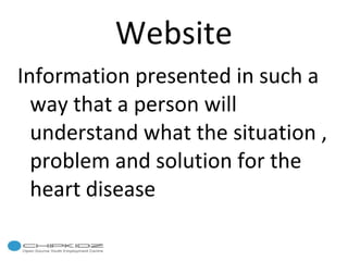 Website Information presented in such a way that a person will understand what the situation , problem and solution for the heart disease 