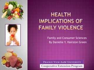Family and Consumer Sciences
 By Danielle Y. Hairston Green
 