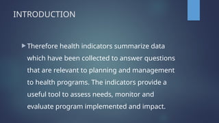 HEALTH INDICATORS AND THEIR UTILIZATION IN PLANNING IMPLEMENTATION ...