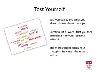 Adequate Time
How soon is the paper due?
Finding the right materials takes time. Reading
your research takes time. Writing the paper takes
time.
When selecting a topic make sure that you can
manage your time to do the research, acquire
information and the properly compose your
paper.
 