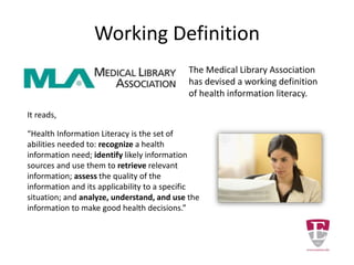 A Definition of Information
Literacy
“Information Literacy is the set
of skills needed to find, retrieve,
analyze, and use information.”
 
