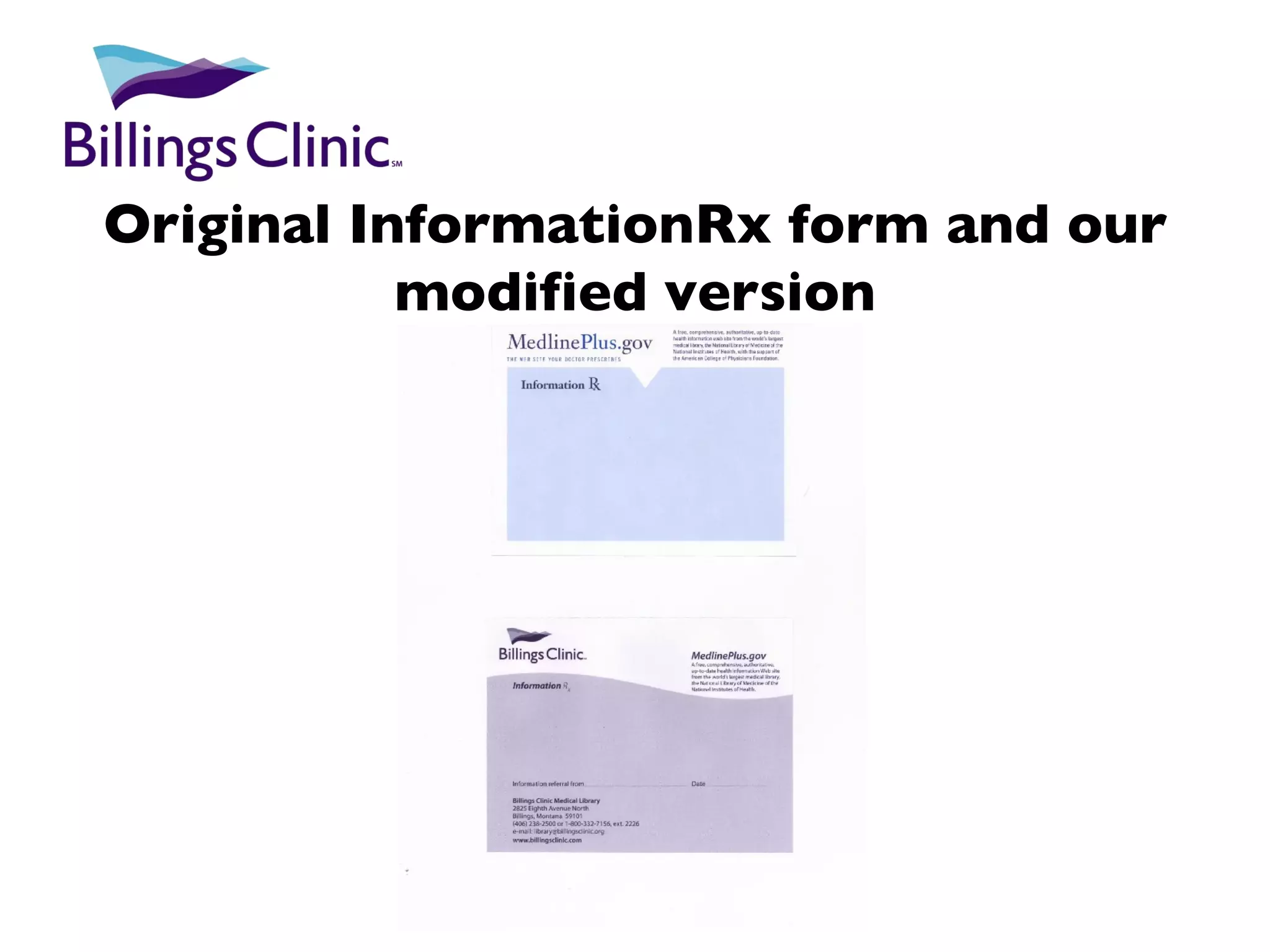 Original InformationRx form and our modified version 