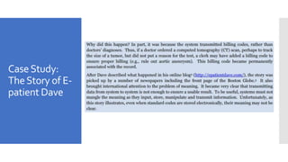 CaseStudy:
TheStory of E-
patient Dave
 