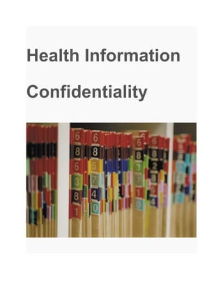 Health Information
Confidentiality

 