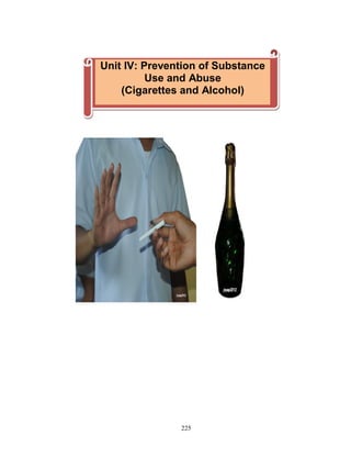 Unit IV: Prevention of Substance
Use and Abuse
(Cigarettes and Alcohol)

225

 