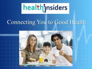 Connecting You to Good Health 