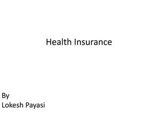 Health Insurance By  LokeshPayasi 