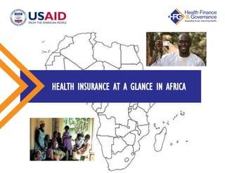 HEALTH INSURANCE AT A GLANCE IN AFRICA
 