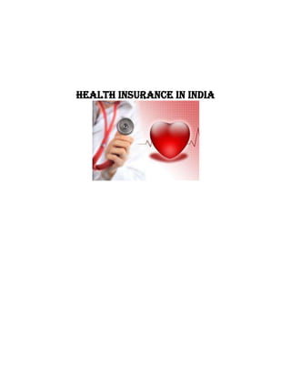 Health Insurance in India
 