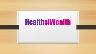 HealthsiWealth
 