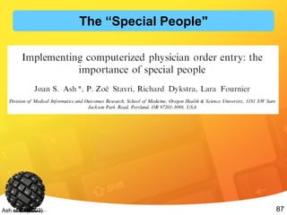 87Ash et al. (2003)
The “Special People"
 